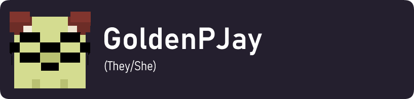 GoldenPJay (They/She)
