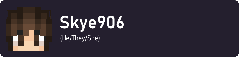 Skye906 (He/They/She)