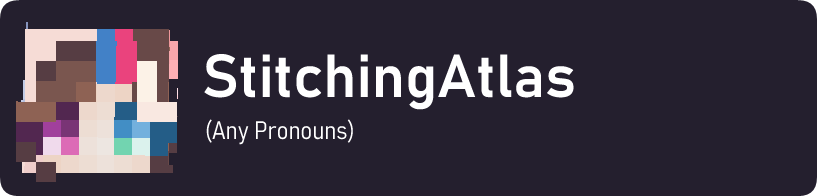 StitchingAtlas (Any Pronouns)