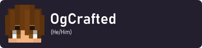 OgCrafted (He/Him)
